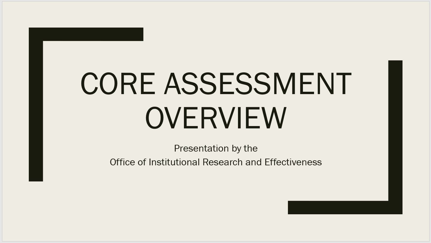 Assessment Day Presentation: Core Assessment